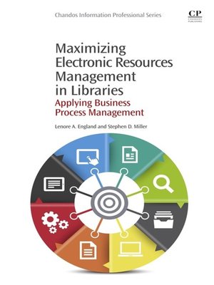 cover image of Maximizing Electronic Resources Management in Libraries